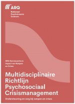 Multidisciplinaire  Richtlijn  Psychosociaal  Crisismanagement Ondersteuning en zorg bij rampen en crises