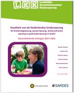 Kwaliteit van de Nederlandse kinderopvang De kinderdagopvang, peuteropvang, buitenschoolse opvang en gastouderopvang in beeld