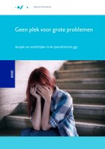 Geen plek voor grote problemen