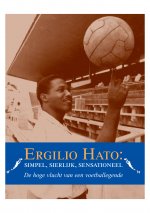 Ergilio Hato: simpel, sierlijk, sensationeel