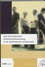 Het Internationaal Kinderrechtenverdrag in de Nederlandse rechtspraak (complete uitgave)